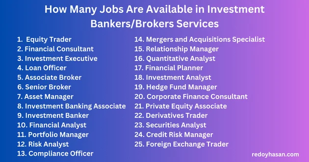 How Many Jobs Are Available in Investment BankersBrokers Services 